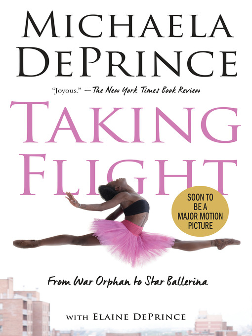Title details for Taking Flight by Michaela DePrince - Available